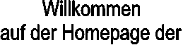 Willkommen
auf der Homepage